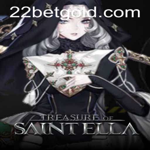 Exploring the Exciting World of TreasureofSaintElla and the 22bet Connection